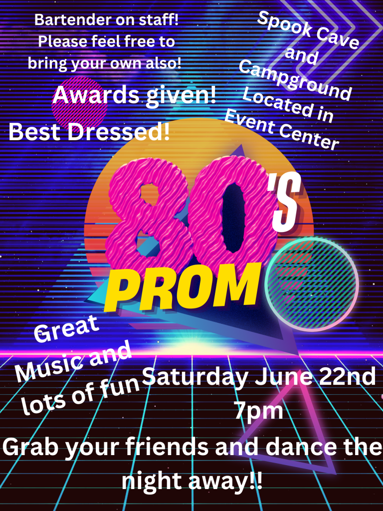 80's Prom - Spook Cave & Campground